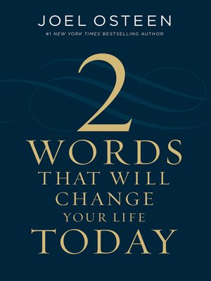 cover image of Two Words That Will Change Your Life Today